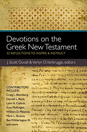 Devotions On The Greek New Testament J Scott Durvall Verlyn D Verbrugge