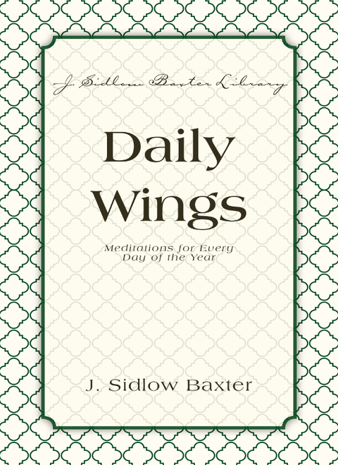 Daily Wings 2nd Edition J Sidlow Baxter
