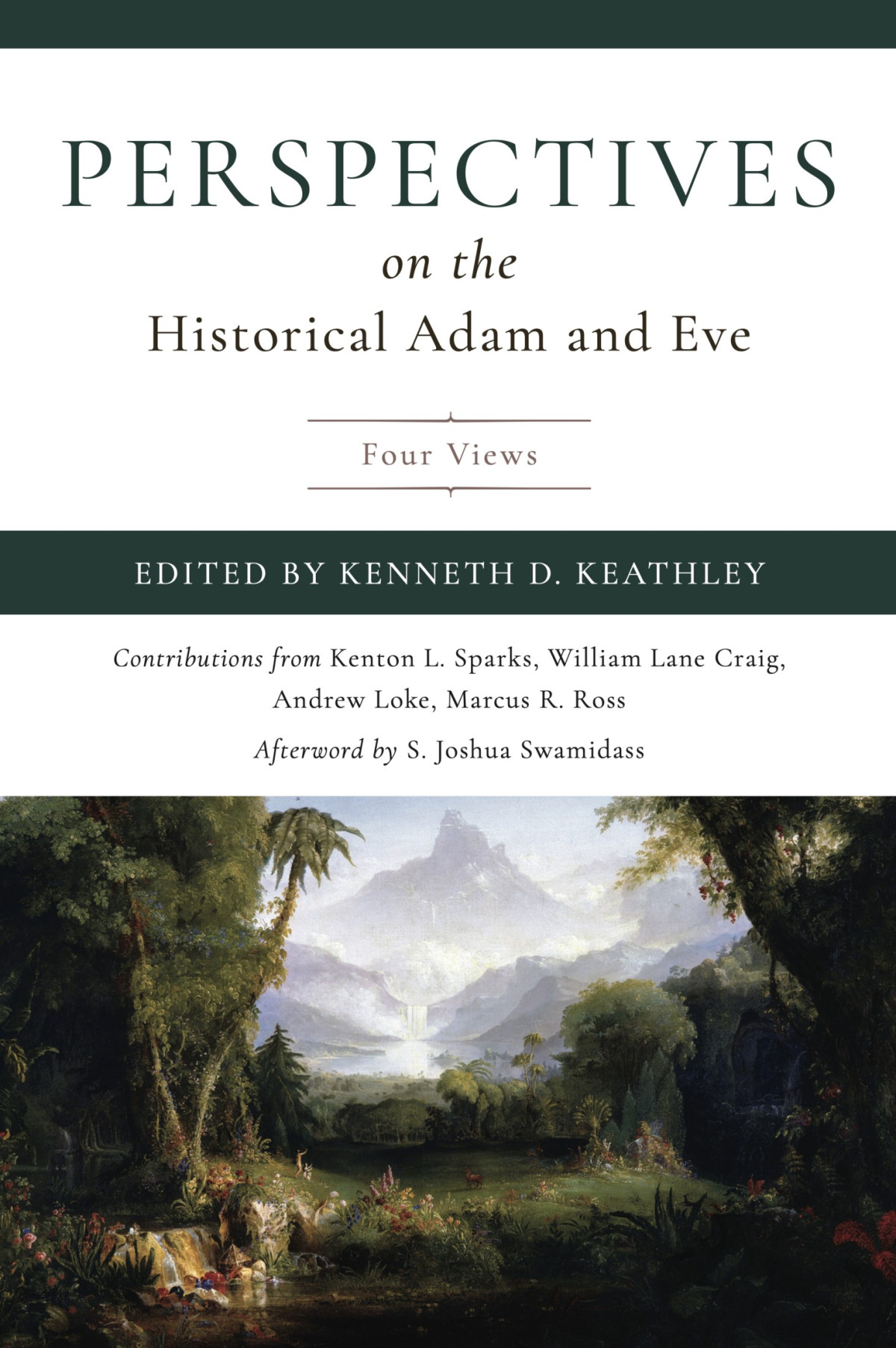 Perspectives On The Historical Adam And Eve 1st Edition Kenneth D Keathley