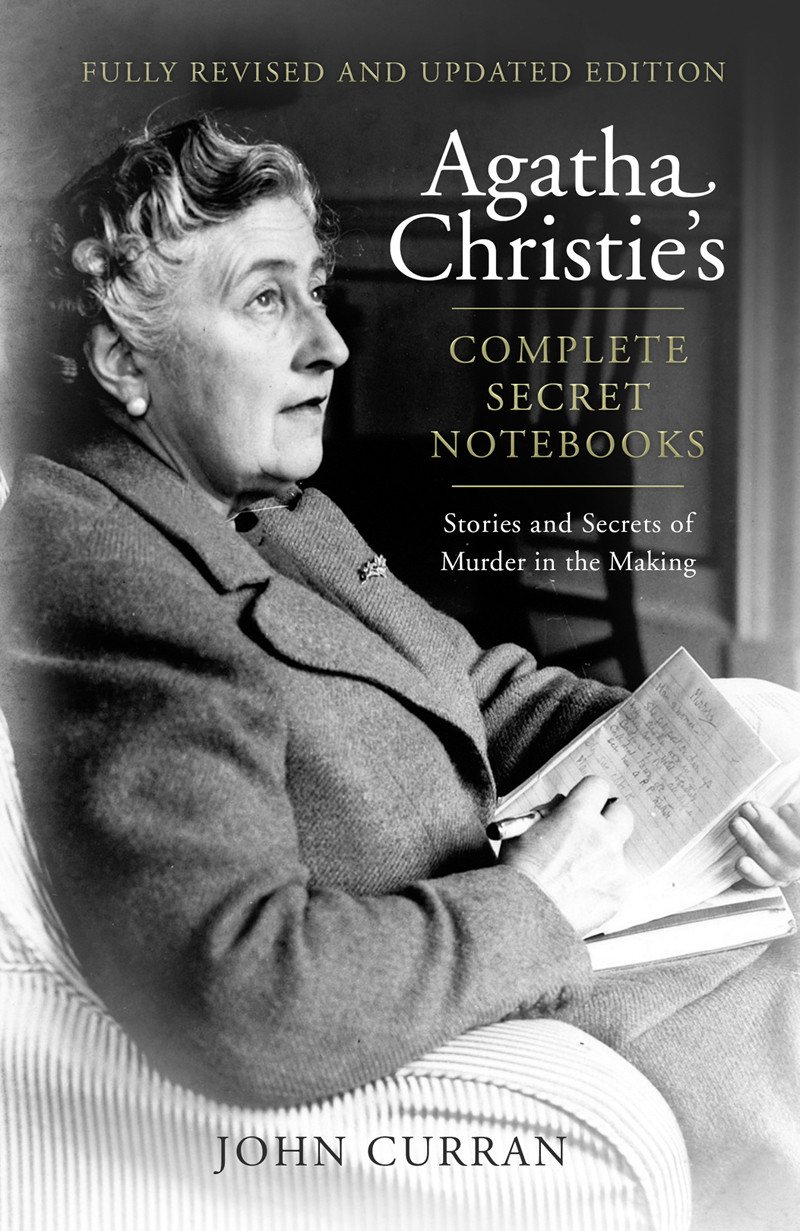 Agatha Christies Complete Secret Notebooks John Curran