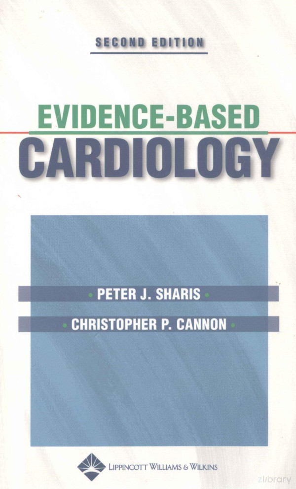 Evidencebased Cardiology Second Edition 2003th Edition Peter Jsharis Christopher Pcannon