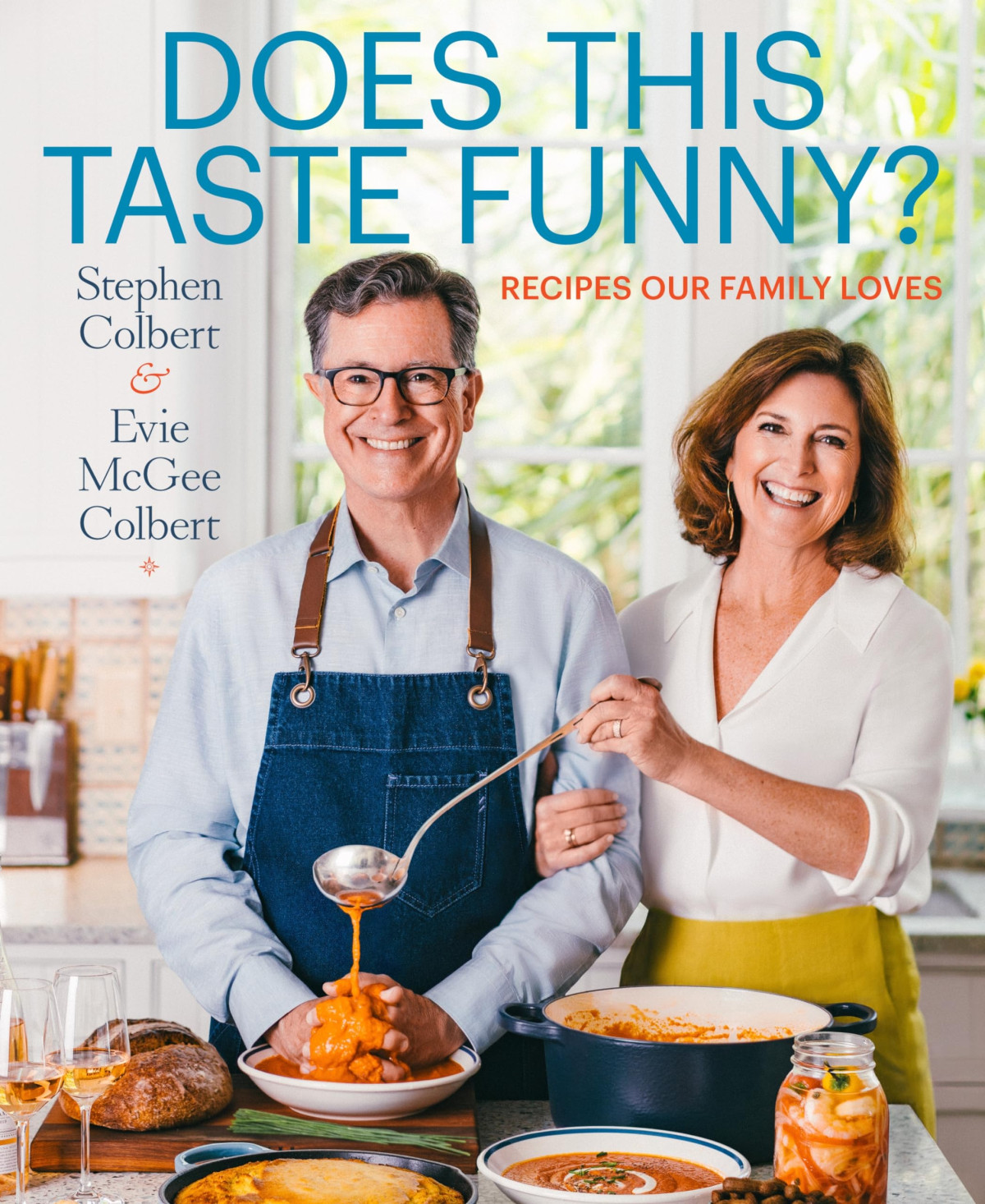 Does This Taste Funny Recipes Our Family Loves 1st Edition Stephen Colbert Evelyn Mcgee Colbert