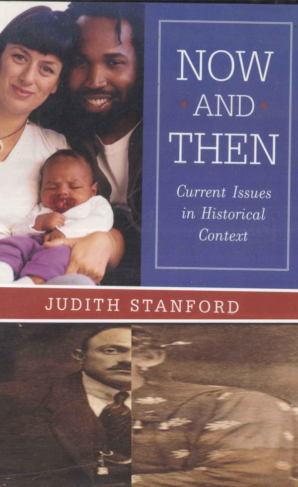 Now And Thencurrent Issues In Historical Context 2006th Edition Judith Astanford