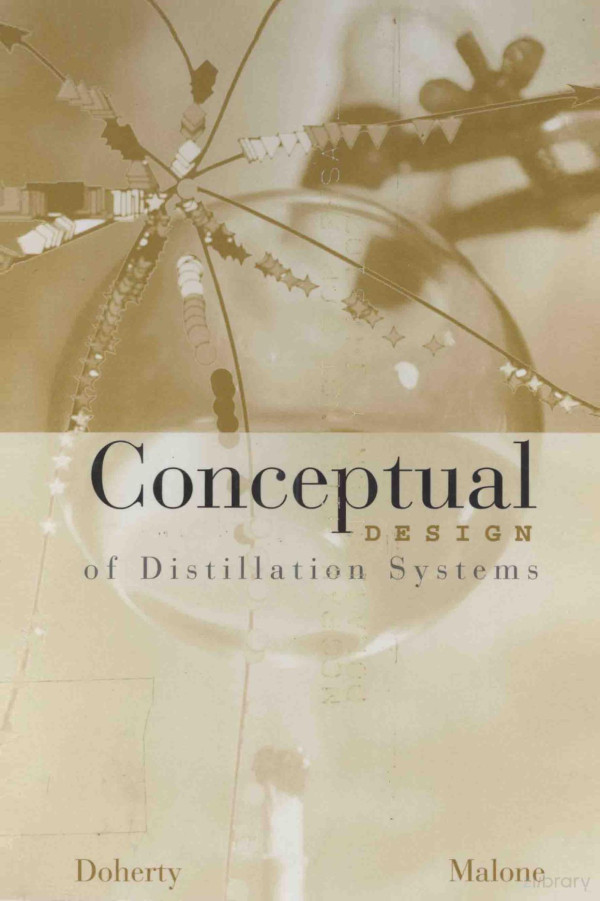 Conceptual Design Of Distillation Systems 2001th Edition Mfdoherty And Mfmalone