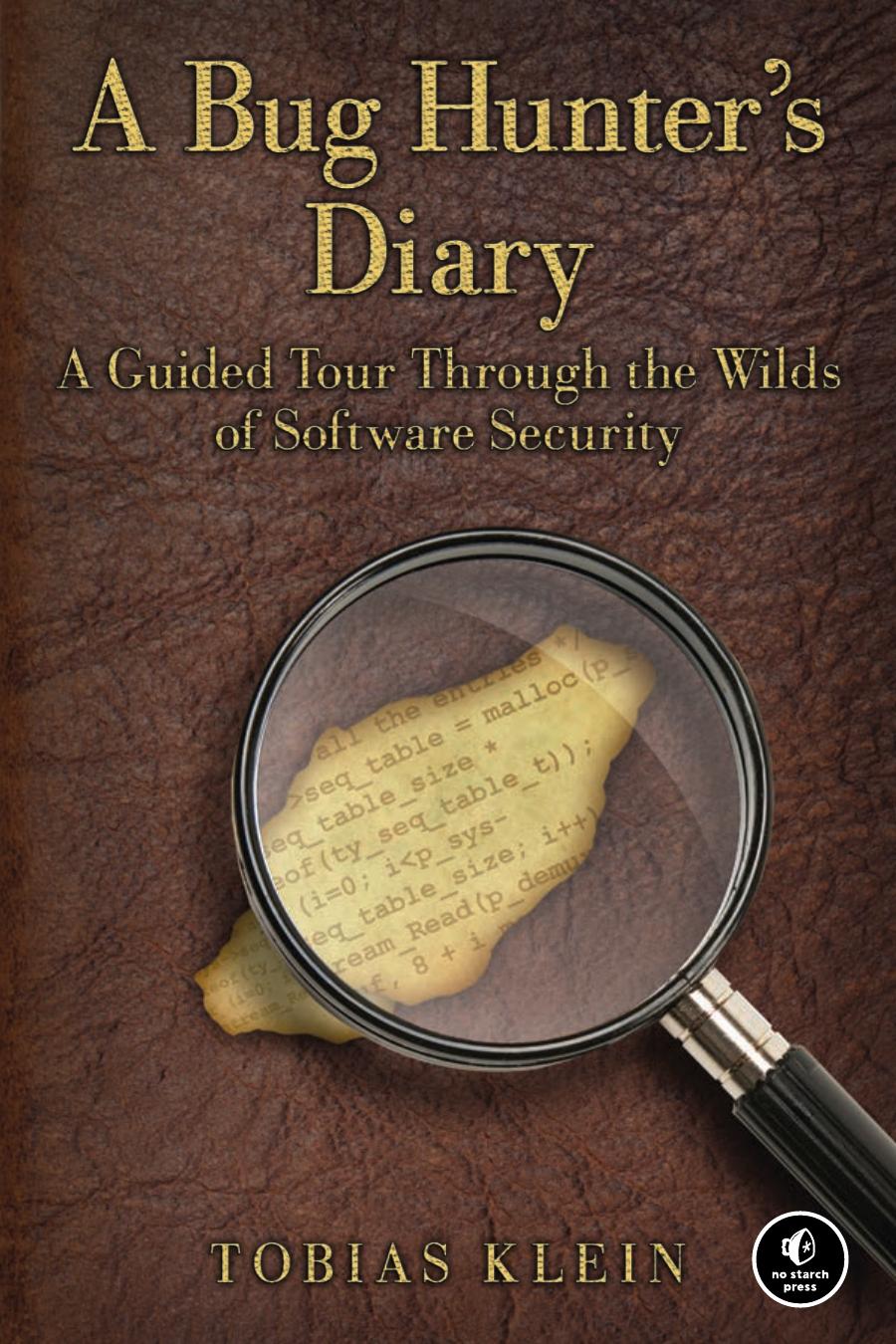 A Bug Hunters Diary 1st Edition Klein Tobias