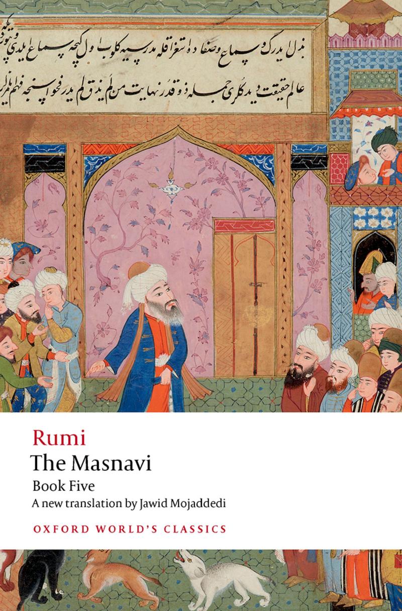 Oxford Worlds Classics The Masnavi Book 5 Jawid Mojaddedi