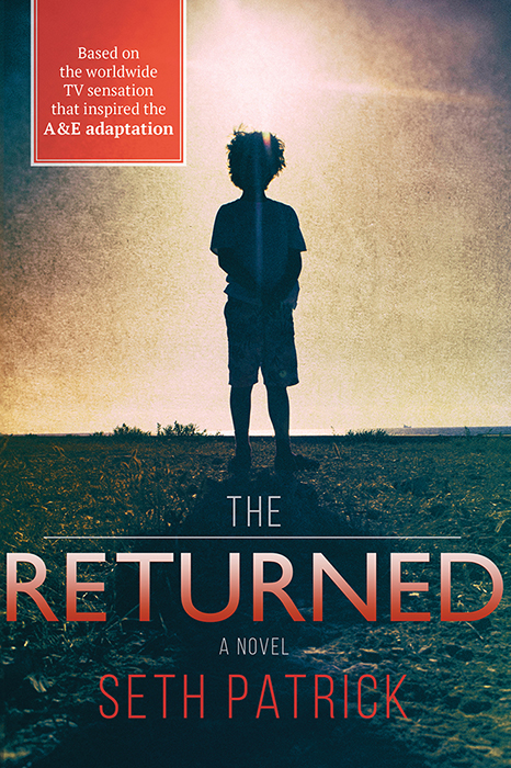 The Returned Seth Patrick