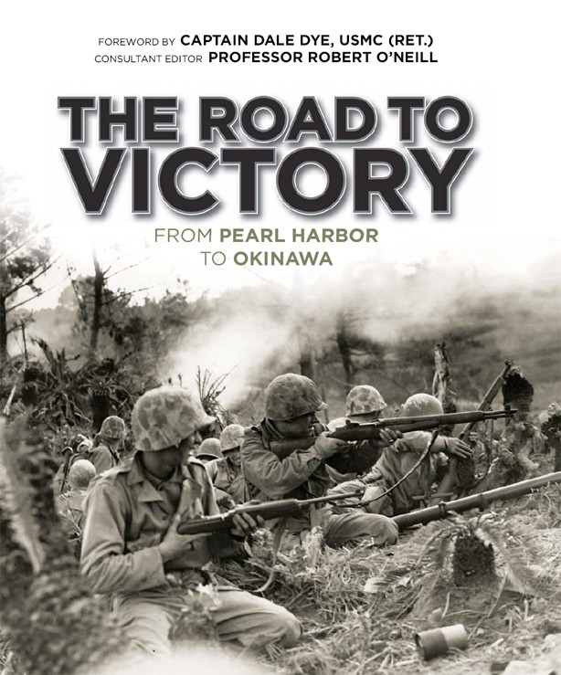 The Road To Victory Dale Dye Robert Oneill