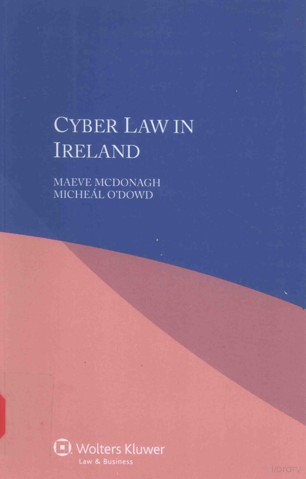 Cyber Law In Ireland 2015th Edition Maeve Mcdonagh Micheal Odowd