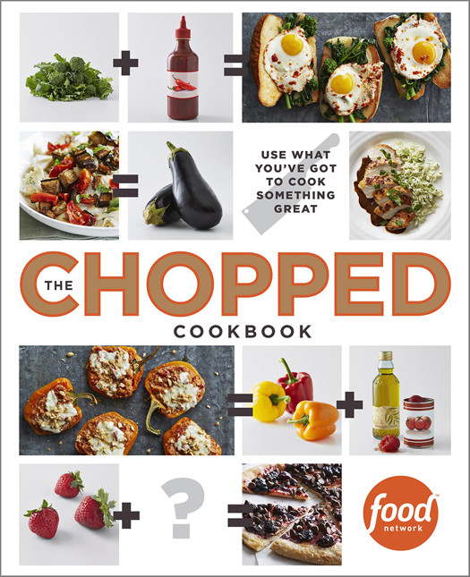 The Chopped Cookbook Food Network Kitchen