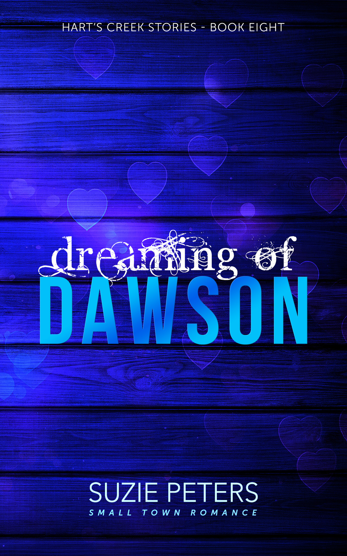 Dreaming Of Dawson Harts Creek Stories 08 Suzie Peters