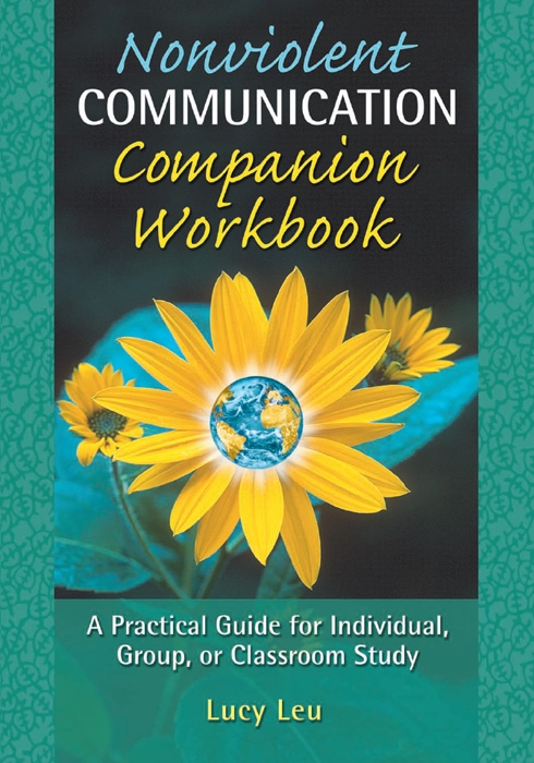 Nonviolent Communication Companion Workbook Lucy Leu