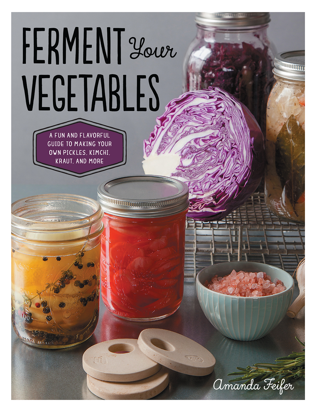 Ferment Your Vegetables Amanda Feifer