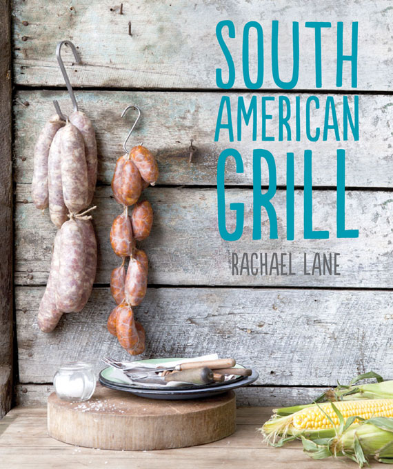 South American Grill Rachael Lane