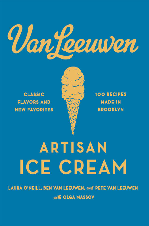 Van Leeuwen Artisan Ice Cream Book Oneill Laura Van Leeuwen