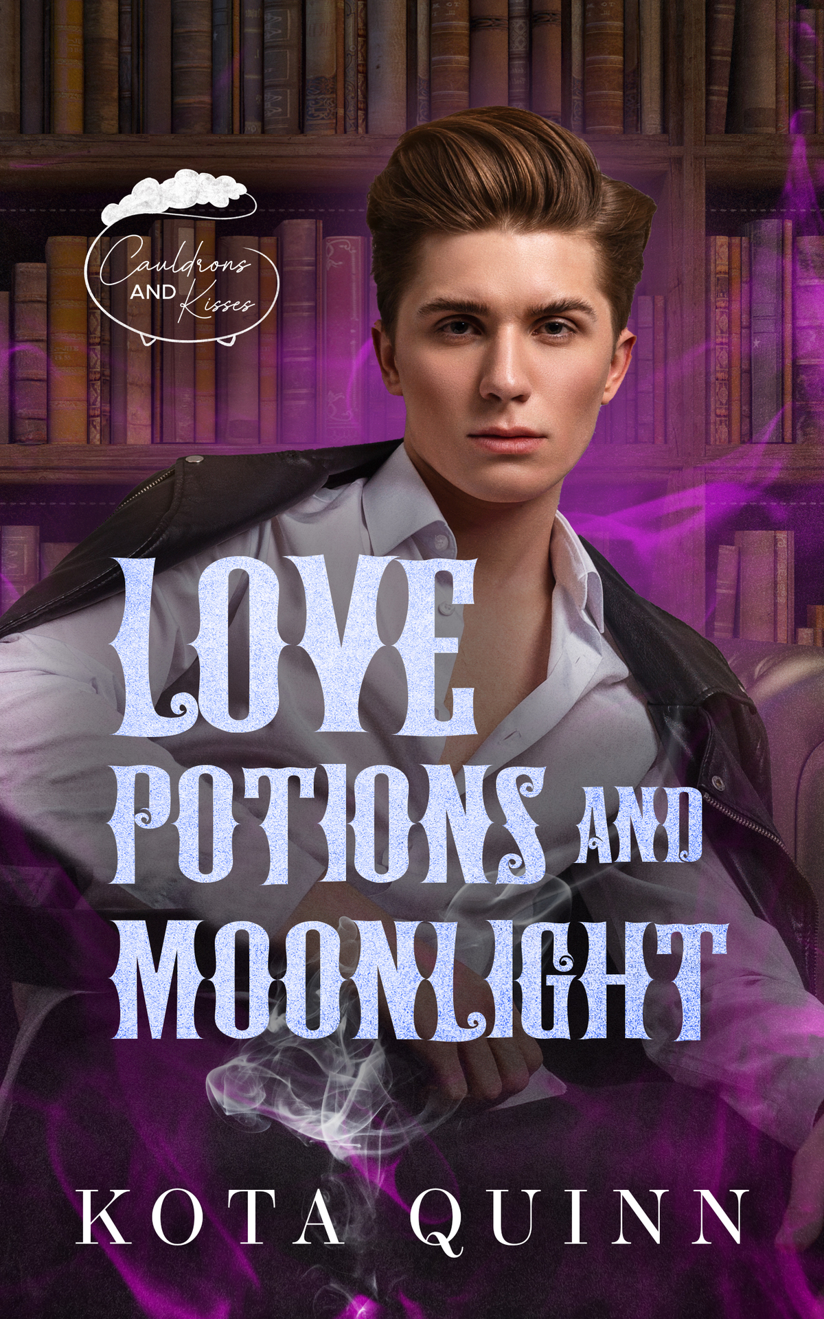 Love Potions And Moonlight Cauldrons And Kisses Kota Quinn