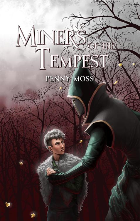 Miners Of The Tempest The Miners Mine Book 2 Penny Moss