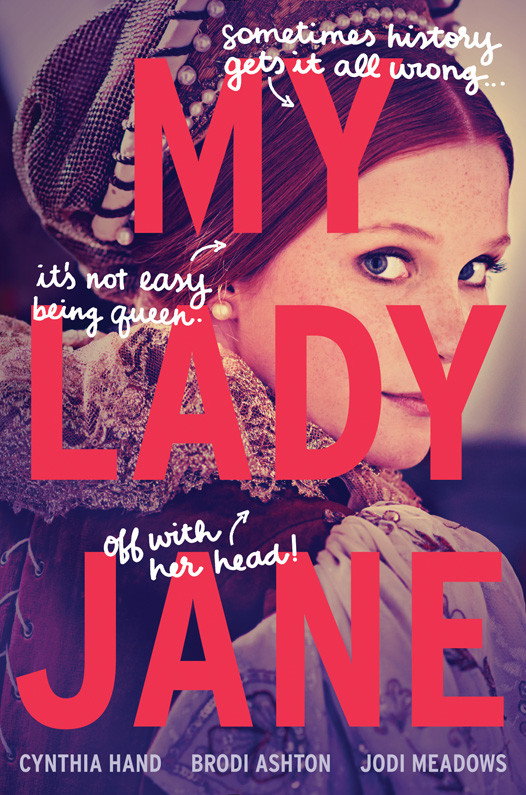 My Lady Jane Cynthia Hand Brodi Ashton Jodi Meadows
