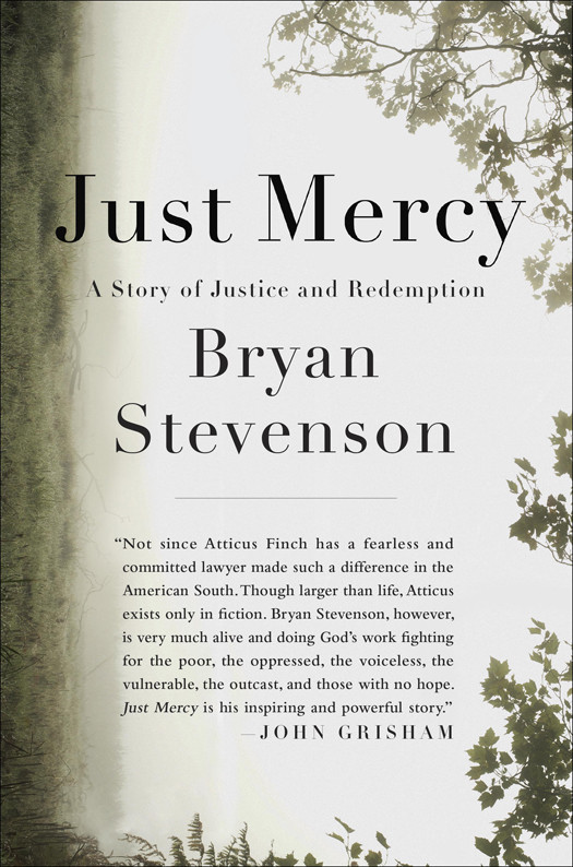 Just Mercy A Story Of Justice And Redemption Bryan Stevenson