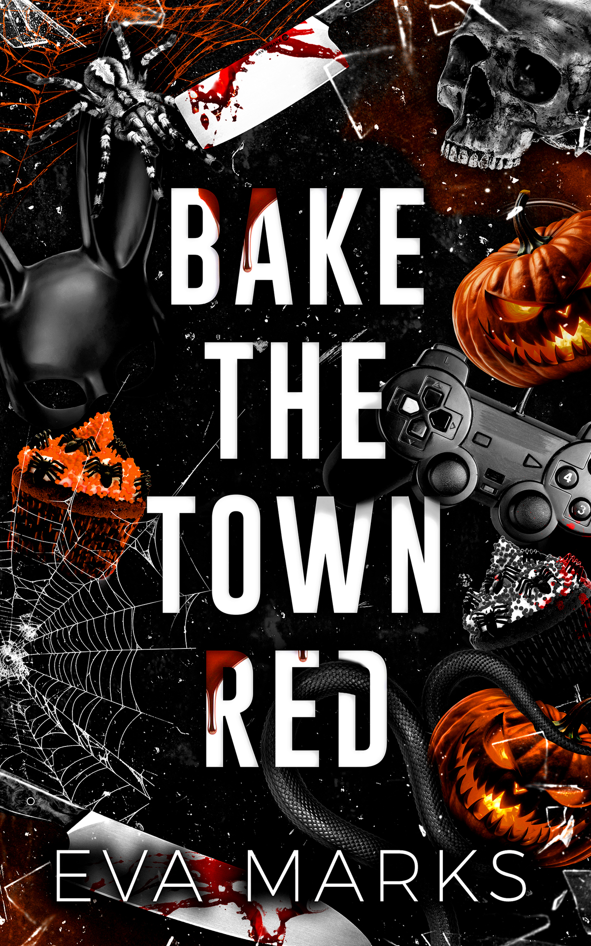 Bake The Town Red A Halloween Dark Romance Marks Eva