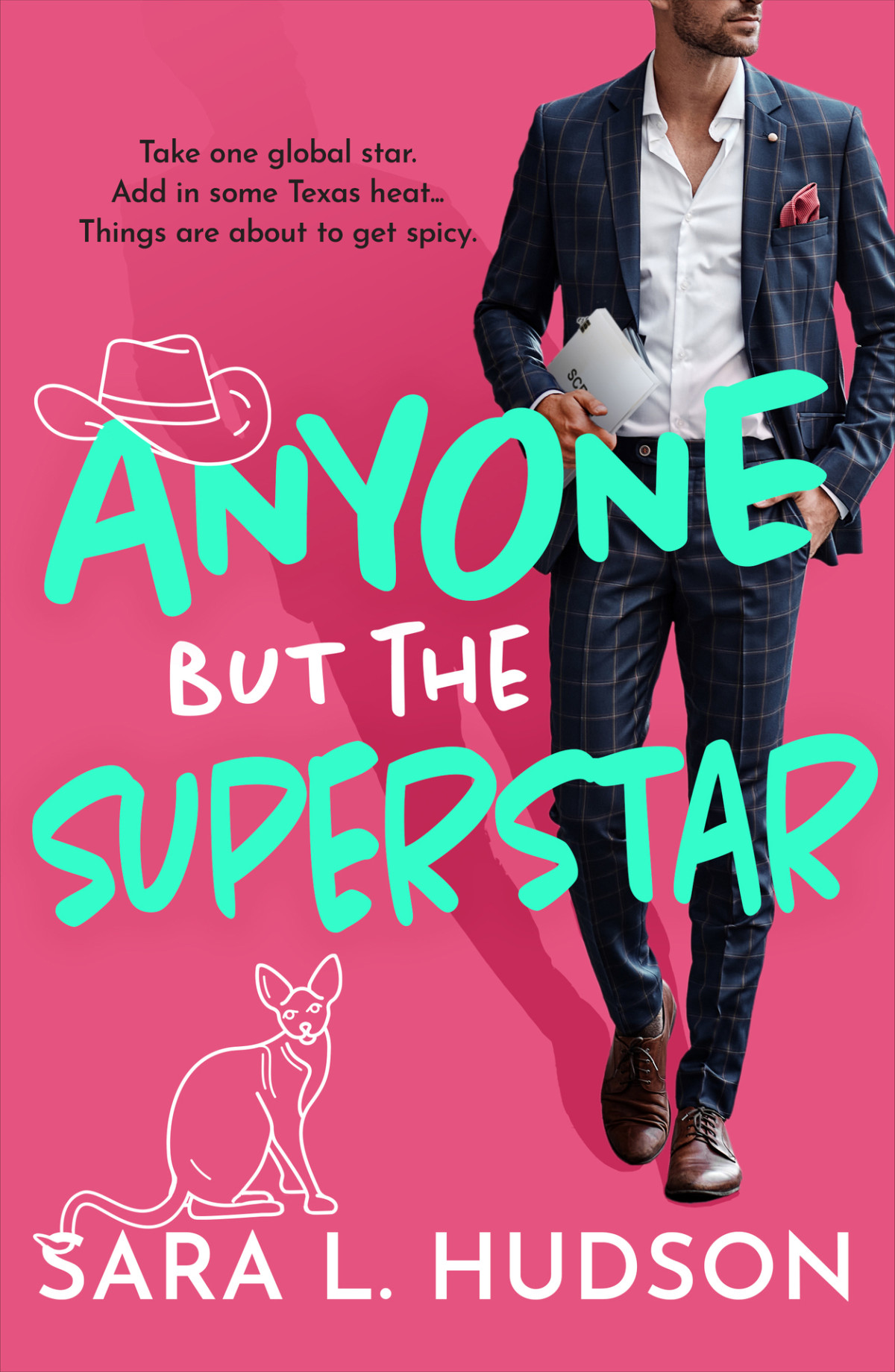 Anyone But The Superstar Sara L Hudson