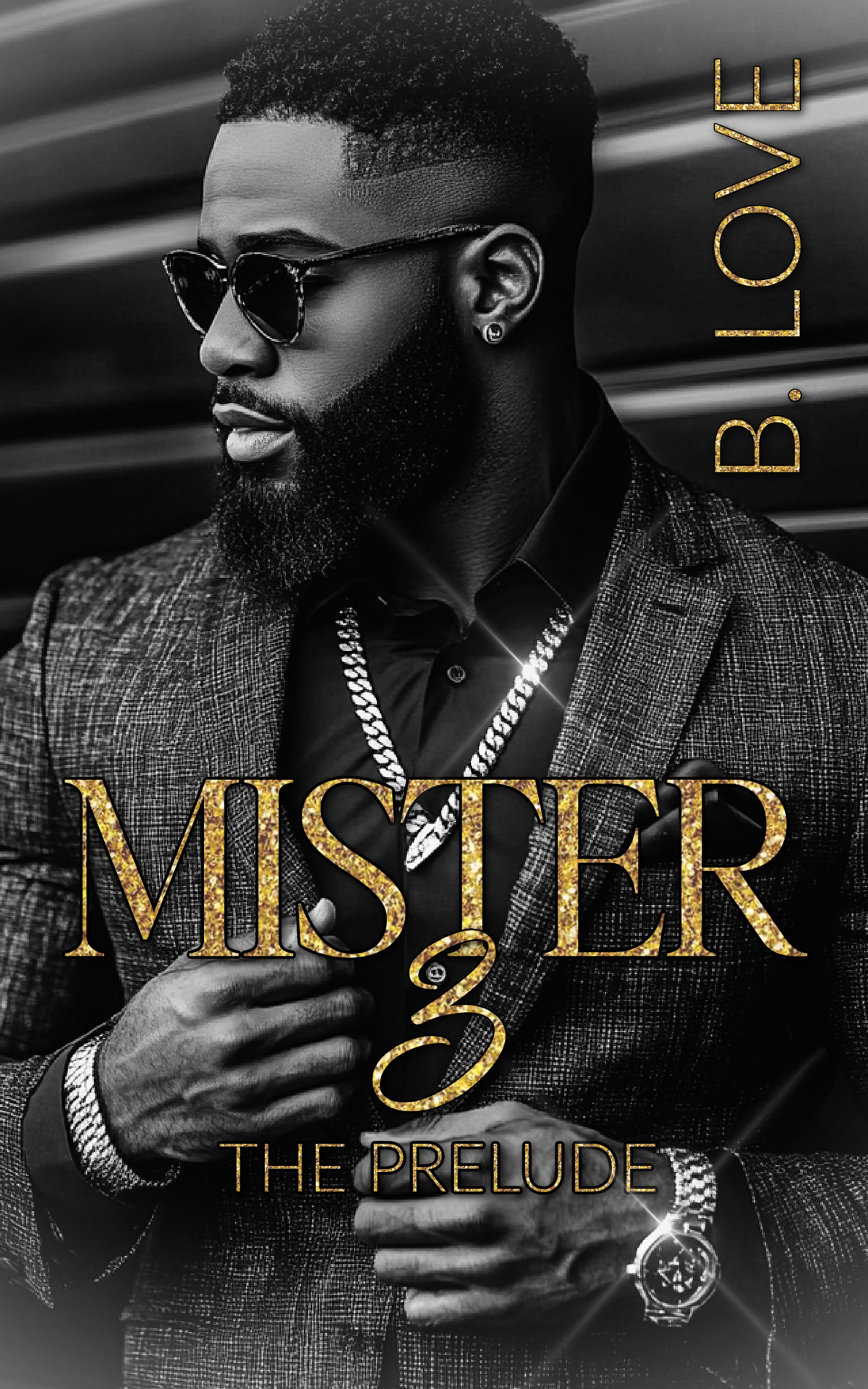 Mister 3 The Prelude The Mister Series Book 11 B Love