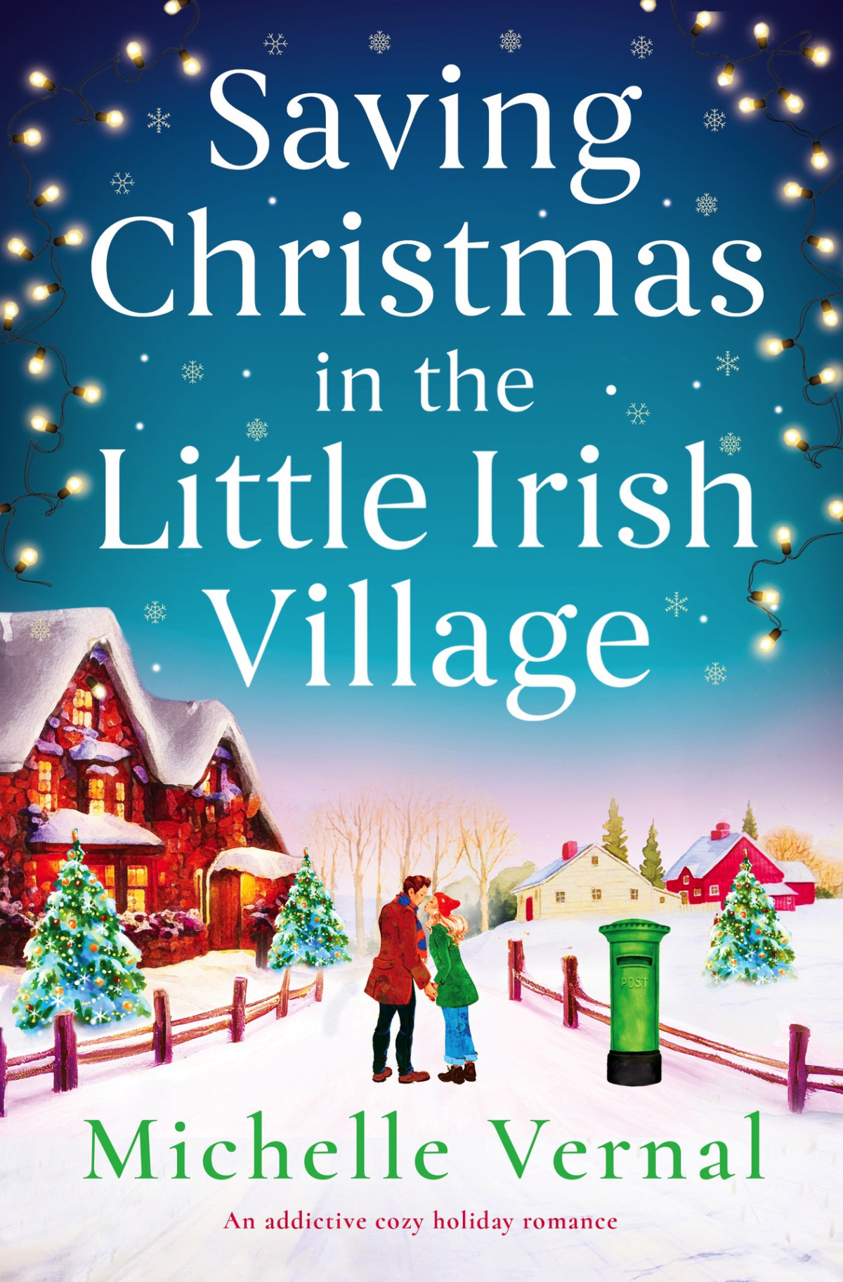 Saving Christmas In The Little Irish Village Michelle Vernal