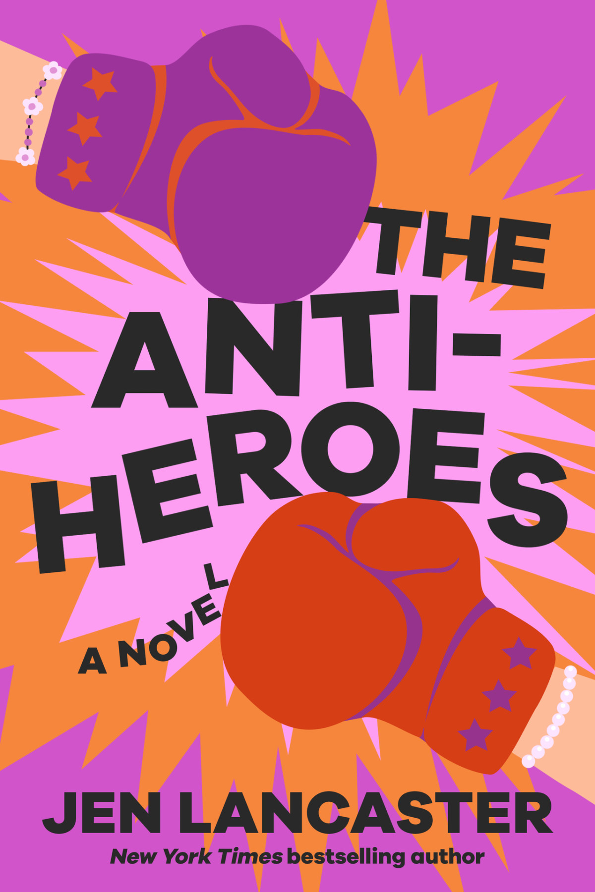 The Antiheroes 1st Edition Jen Lancaster