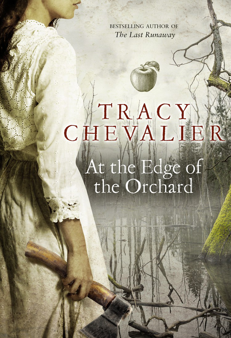 At The Edge Of The Orchard Chevalier Tracy