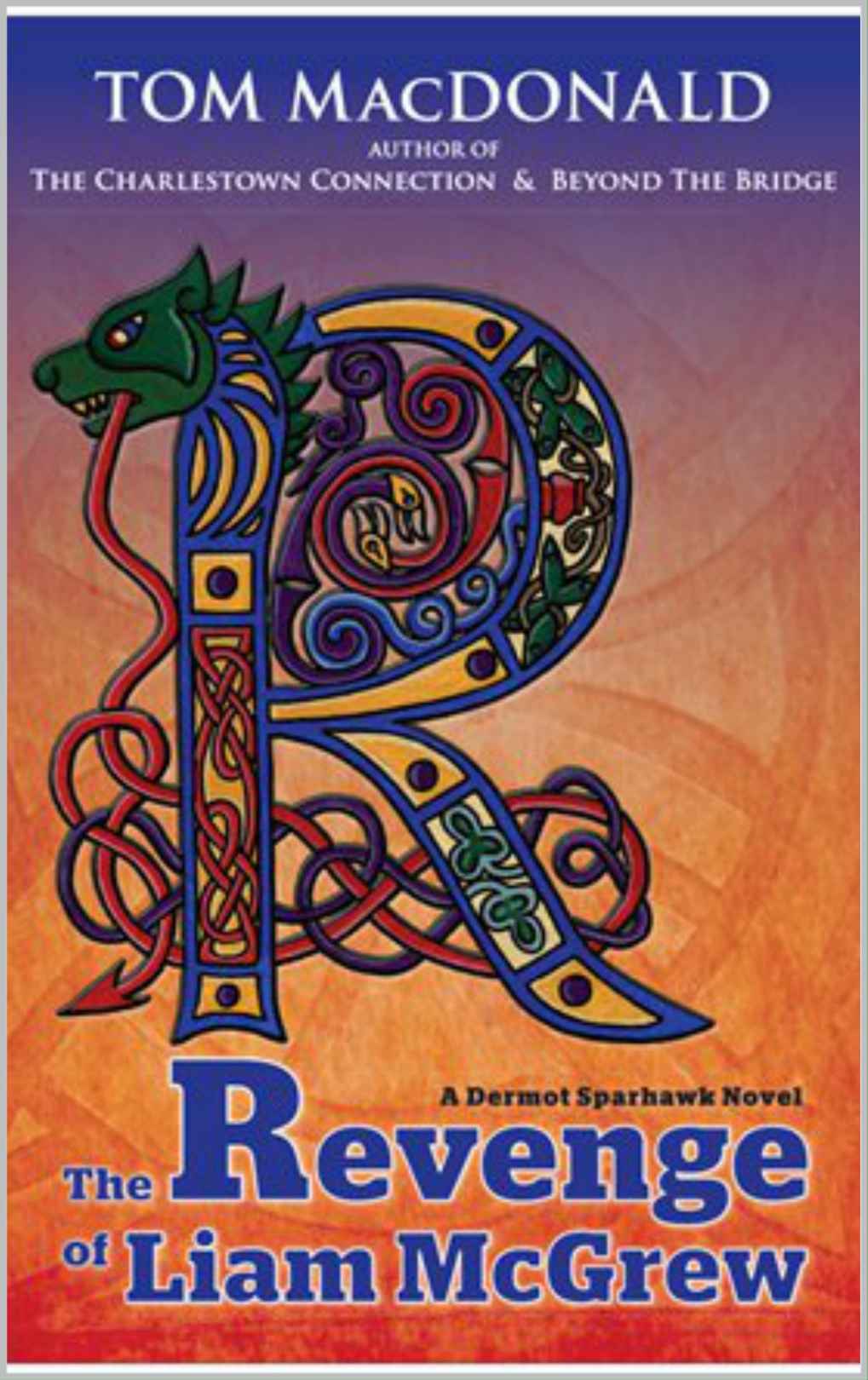 The Revenge Of Liam Mcgrew A Dermot Sparhawk Mystery Macdonald