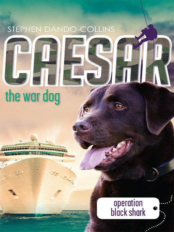 Caesar The War Dog 05 Operation Black Shark Dandocollins
