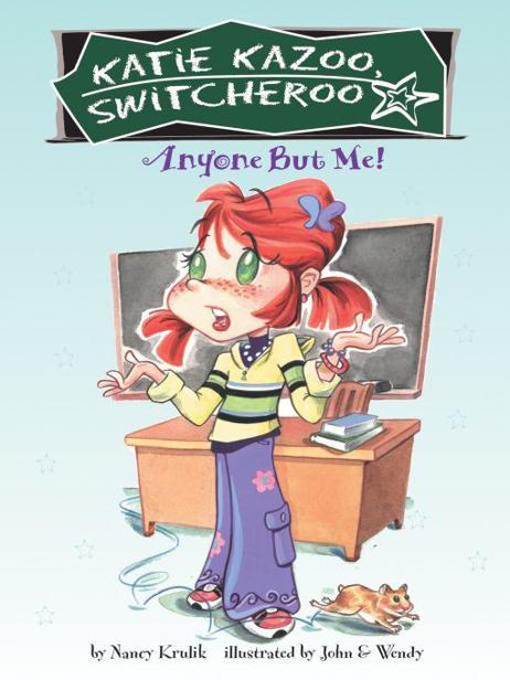 Katie Kazoo Switcheroo 01 Anyone But Me Krulik Nancy E