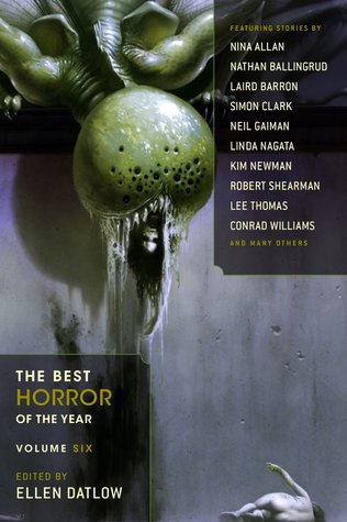 The Best Horror Of The Year 06 The Best Horror Of The Year Volume 6 Datlow