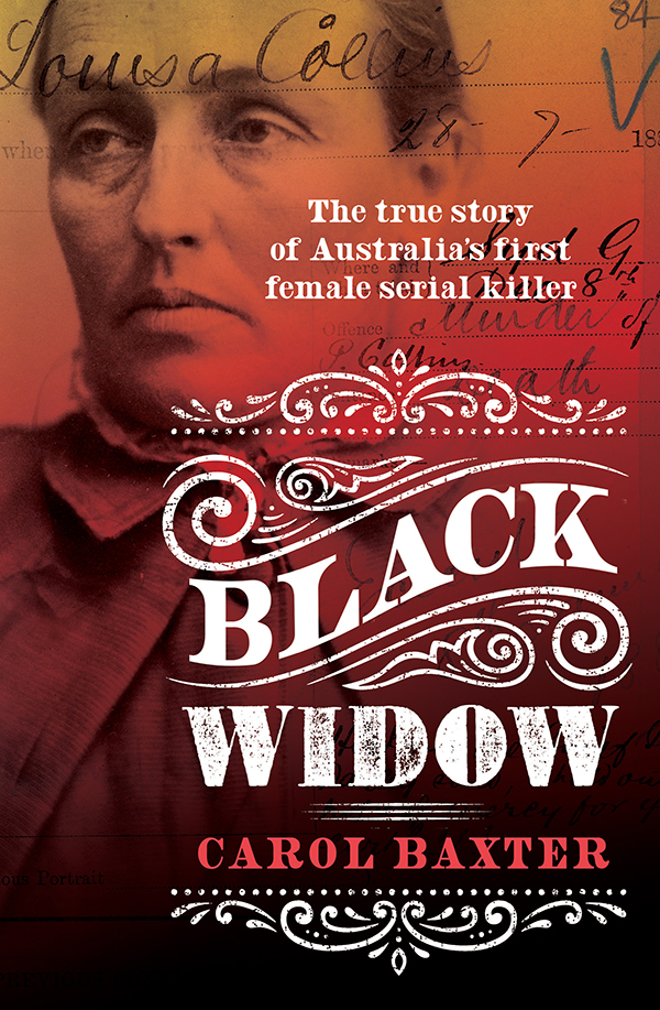 Black Widow The True Story Of Australias First Female Serial Killer Baxter
