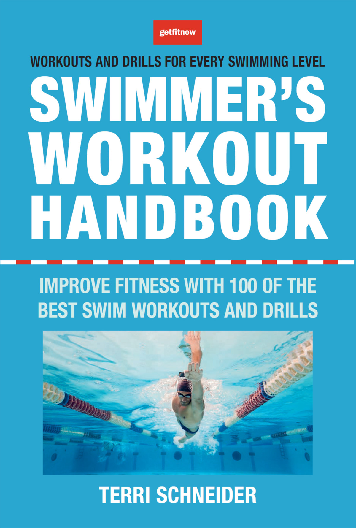 The Swimmers Workout Handbook Terri Schneider