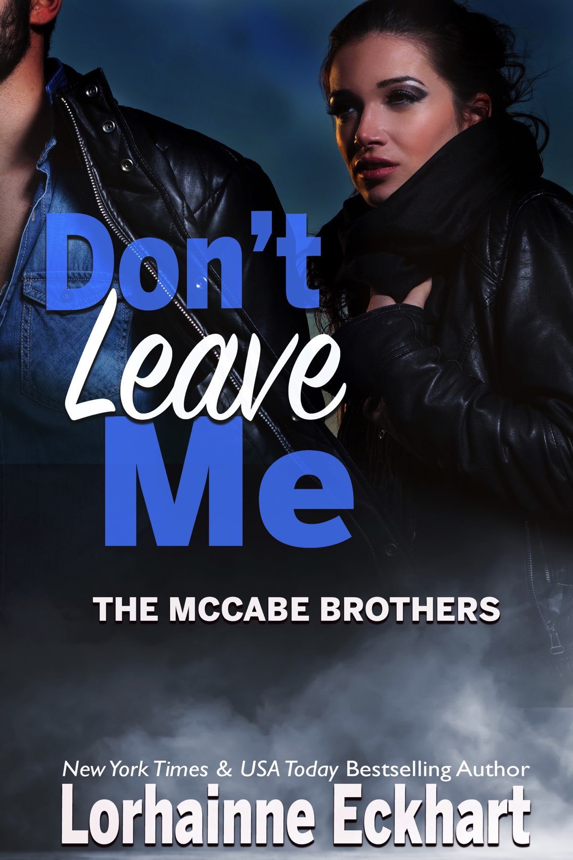 The Mccabe Brothers 05 Dont Leave Me Eckhart Lorhainne