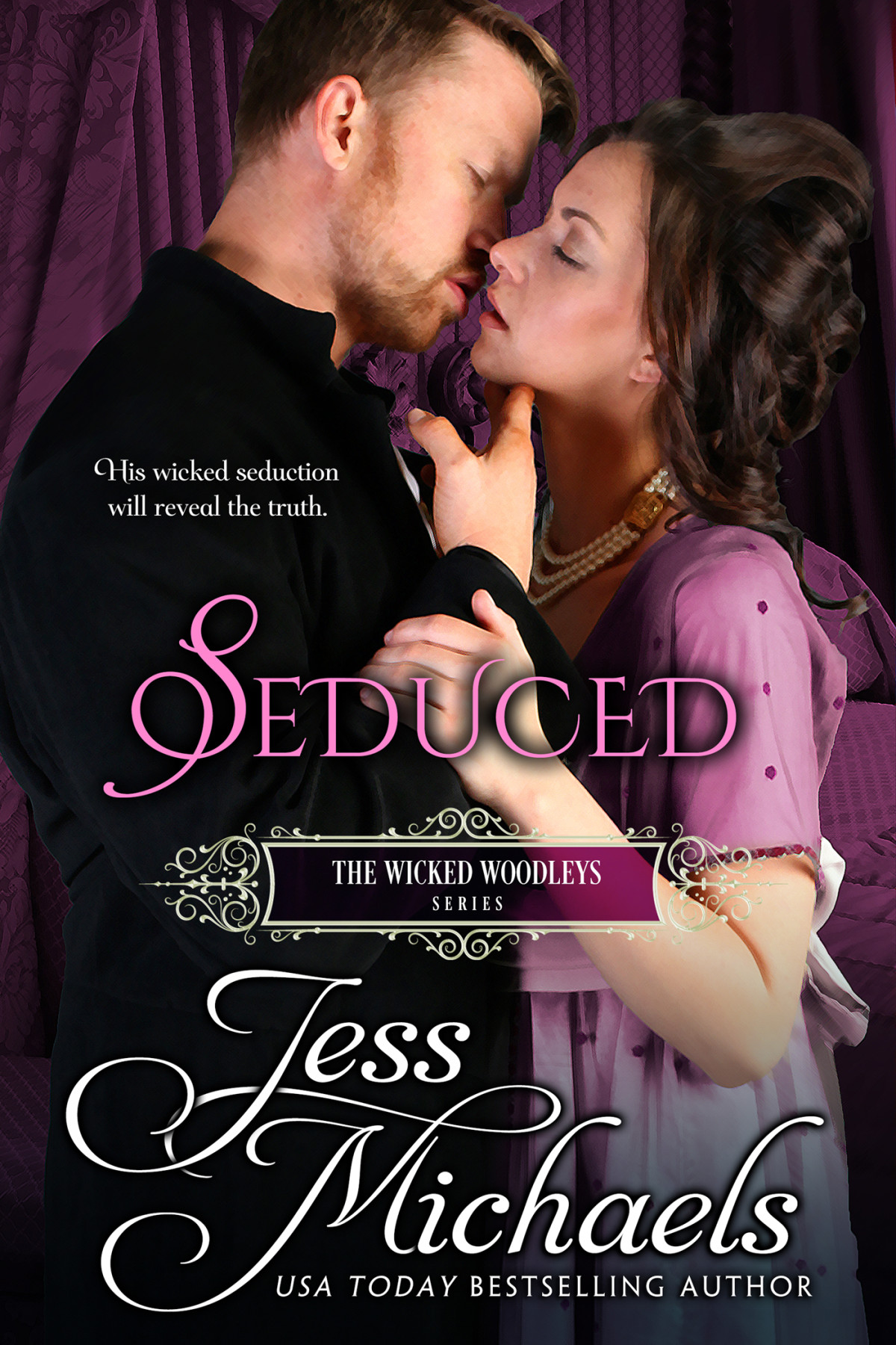 The Wicked Woodleys 05 Seduced Michaels Jess