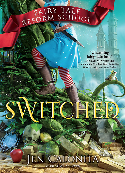 Fairy Tale Reform School 04 Switched Calonita Jen