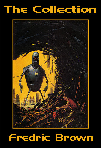 The Fredric Brown Collection Brown Fredric
