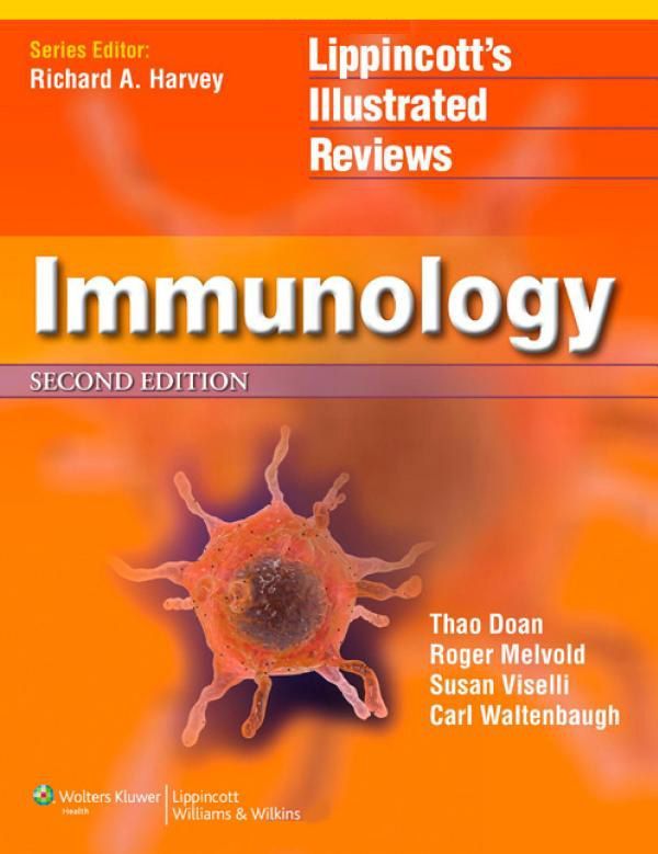Immunology Lippincotts Illustrated Reviews Series Doan Thao Melvold