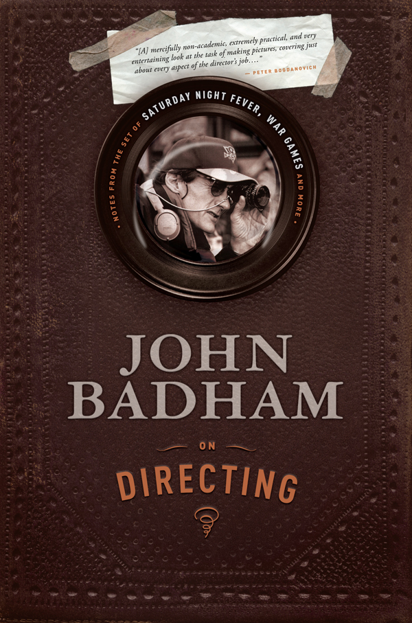 John Badham On Directing Badham John