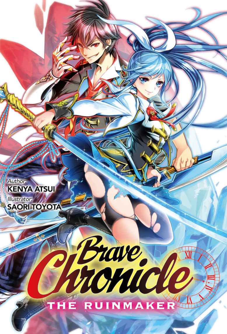 Brave Chronicle 01 The Ruinmaker Atsui Kenya