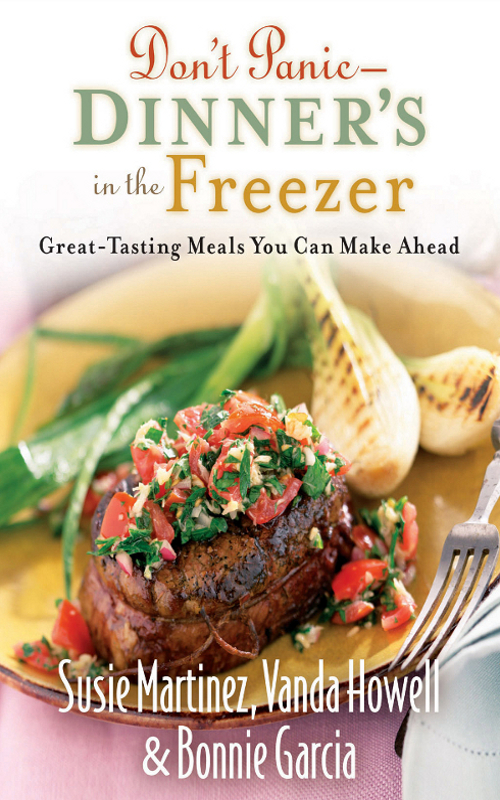 Dont Panic8212dinners In The Freezer Susie Martinez