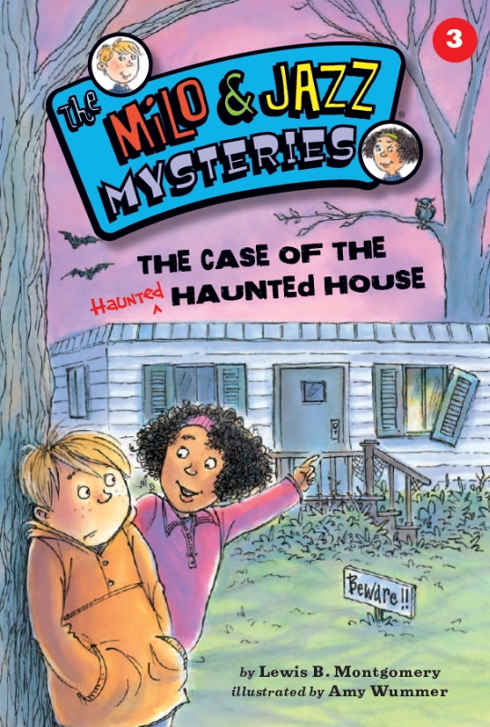 The Case Of The Haunted Haunted House The Milo Jazz Mysteries Lewis B Montgomery