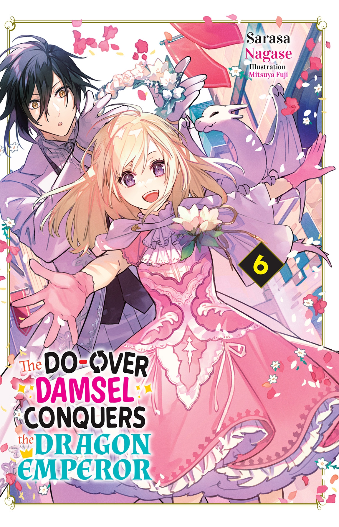 The Doover Damsel Conquers The Dragon Emperor Vol6 Sarasa Nagase