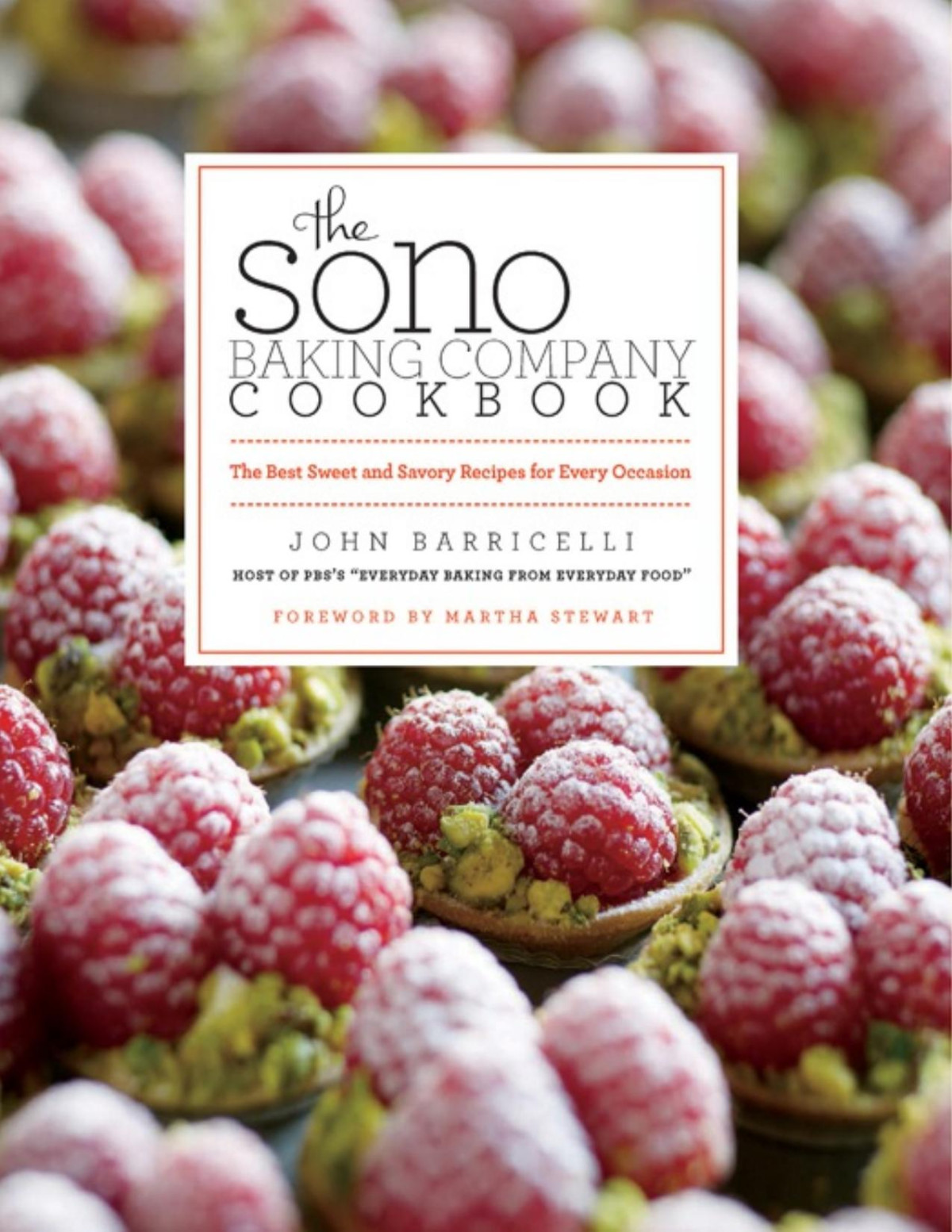 The Sono Baking Company Cookbook John Barricelli