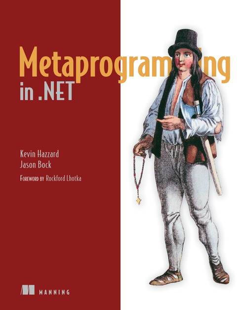 Metaprogramming In Net 1st Edition Kevin Hazzard Jason Bock