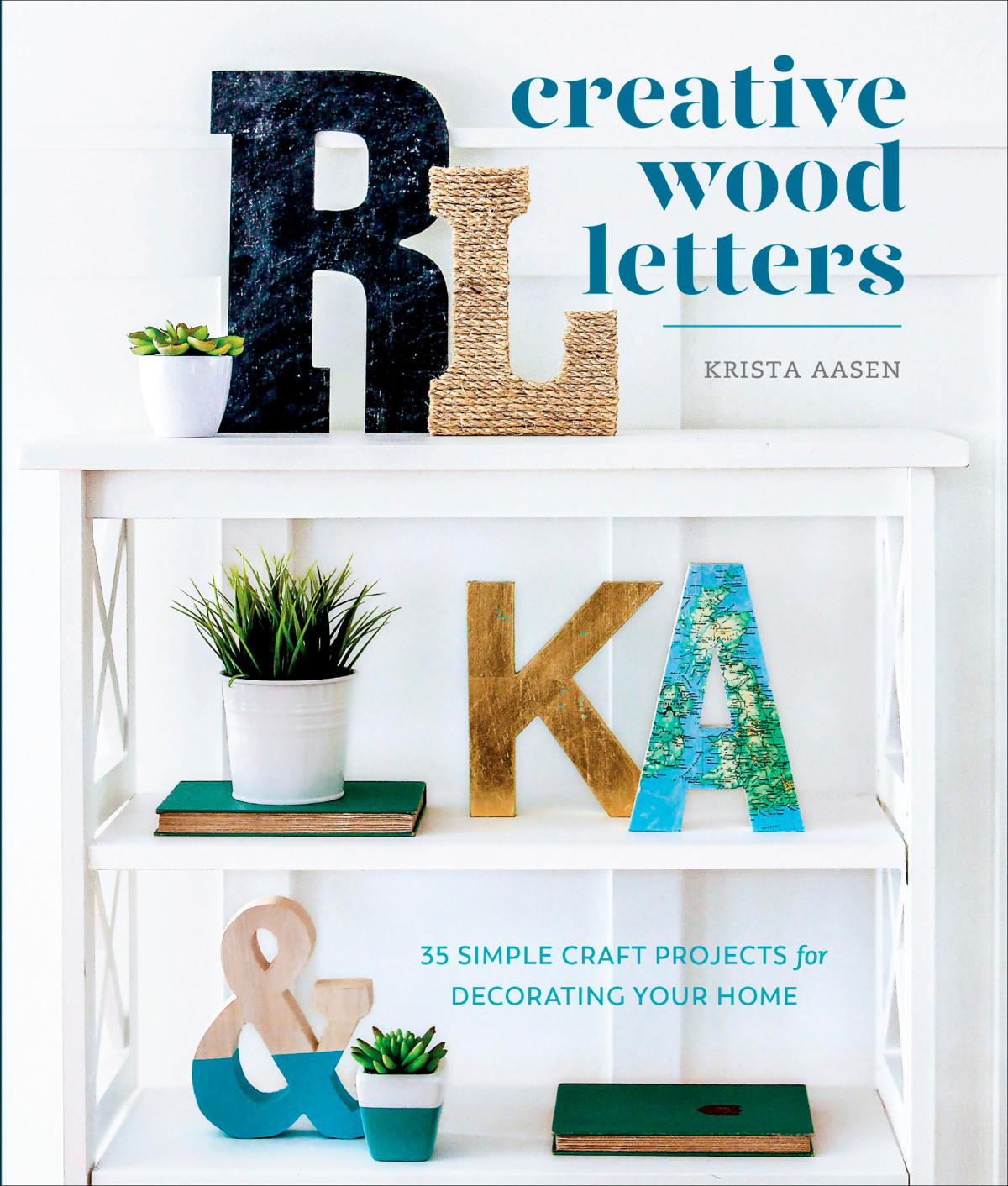 Creative Wood Letters Krista Aasen