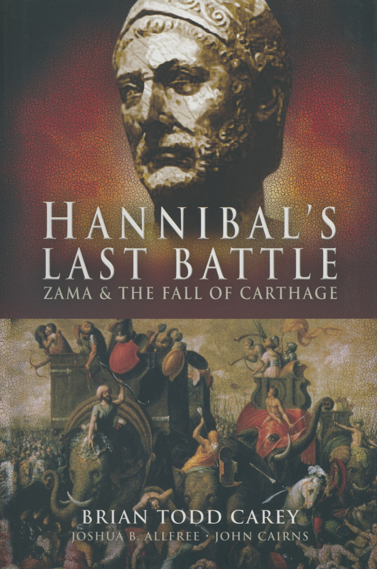 Hannibals Last Battle Carey Brian Todd Allfree Joshua B Cairns