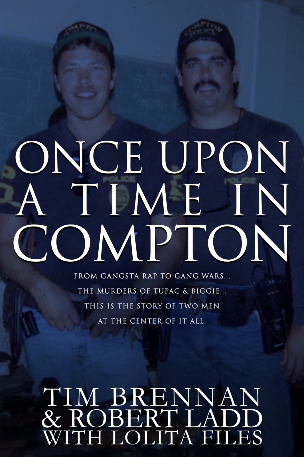 Once Upon A Time In Compton Brennan Tim Ladd Robert Files